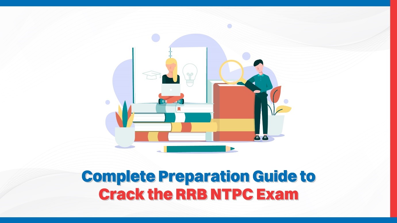 Complete Preparation Guide to Crack the RRB NTPC Exam.jpg